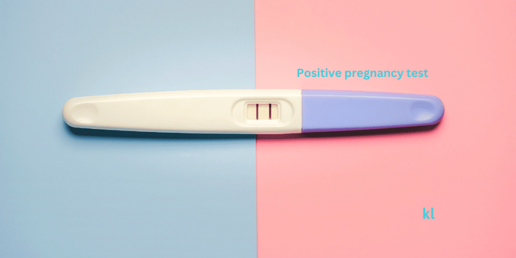 Positive pregnancy test
Fetal development: Conception to delivery in 40 weeks